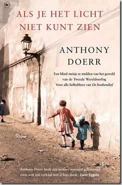 Antony Doerr - Als je het licht niet kunt zien