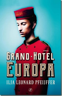 Ilja Leonard Pfeijffer - Grand Hotel Europa