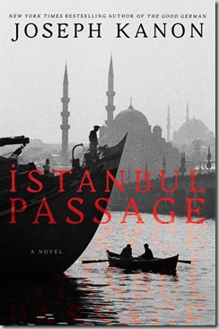 Joseph Kanon - Istanbul Passage