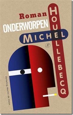 Michel Houllebecq - Onderworpen